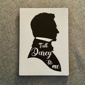 Talk Darcy to Me Pride and Prejudice Magnet